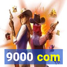 9000 com